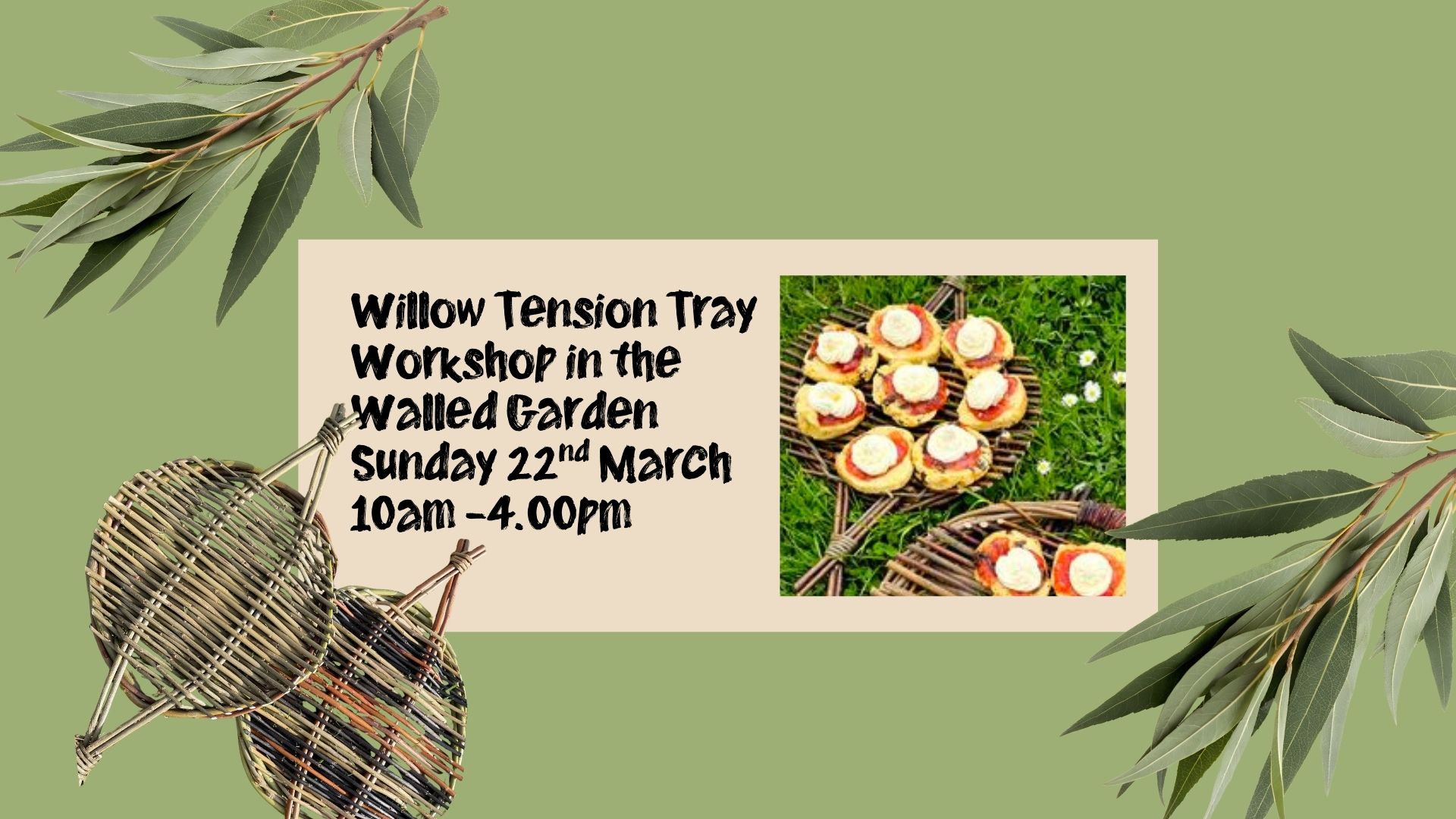 Weave a Willow Tension Tray Workshop in the Walled Garden