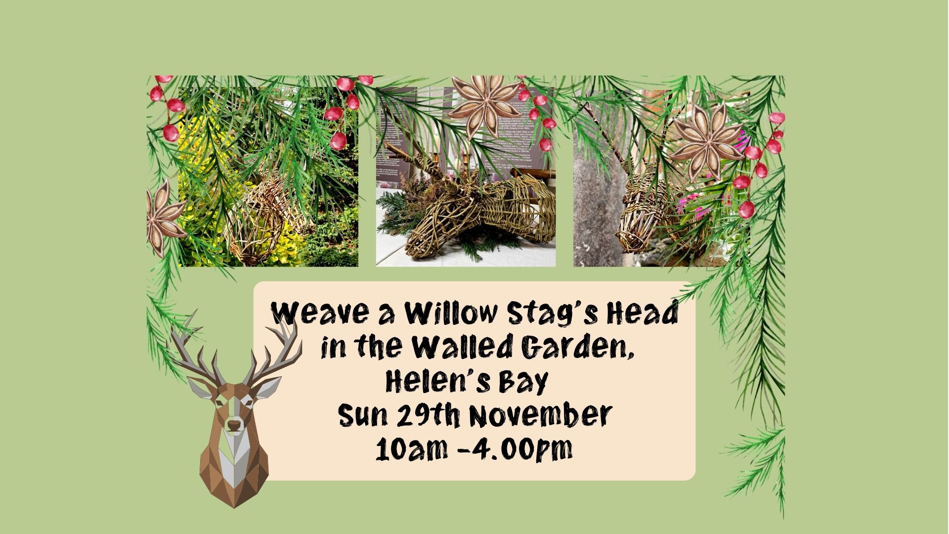 Weave a Willow Christmas Stags Head in the Walled Garden